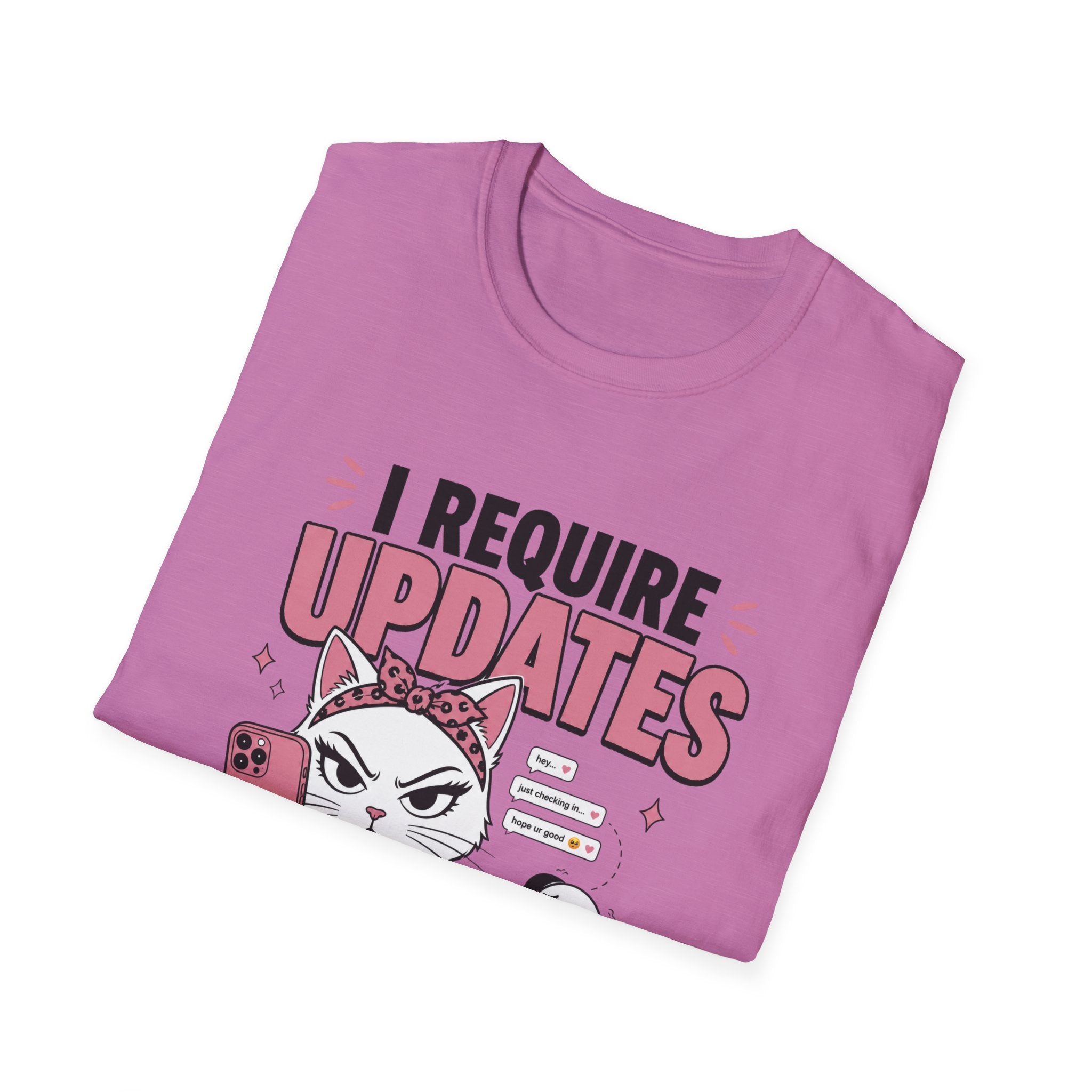 I Require Updates T-Shirt
