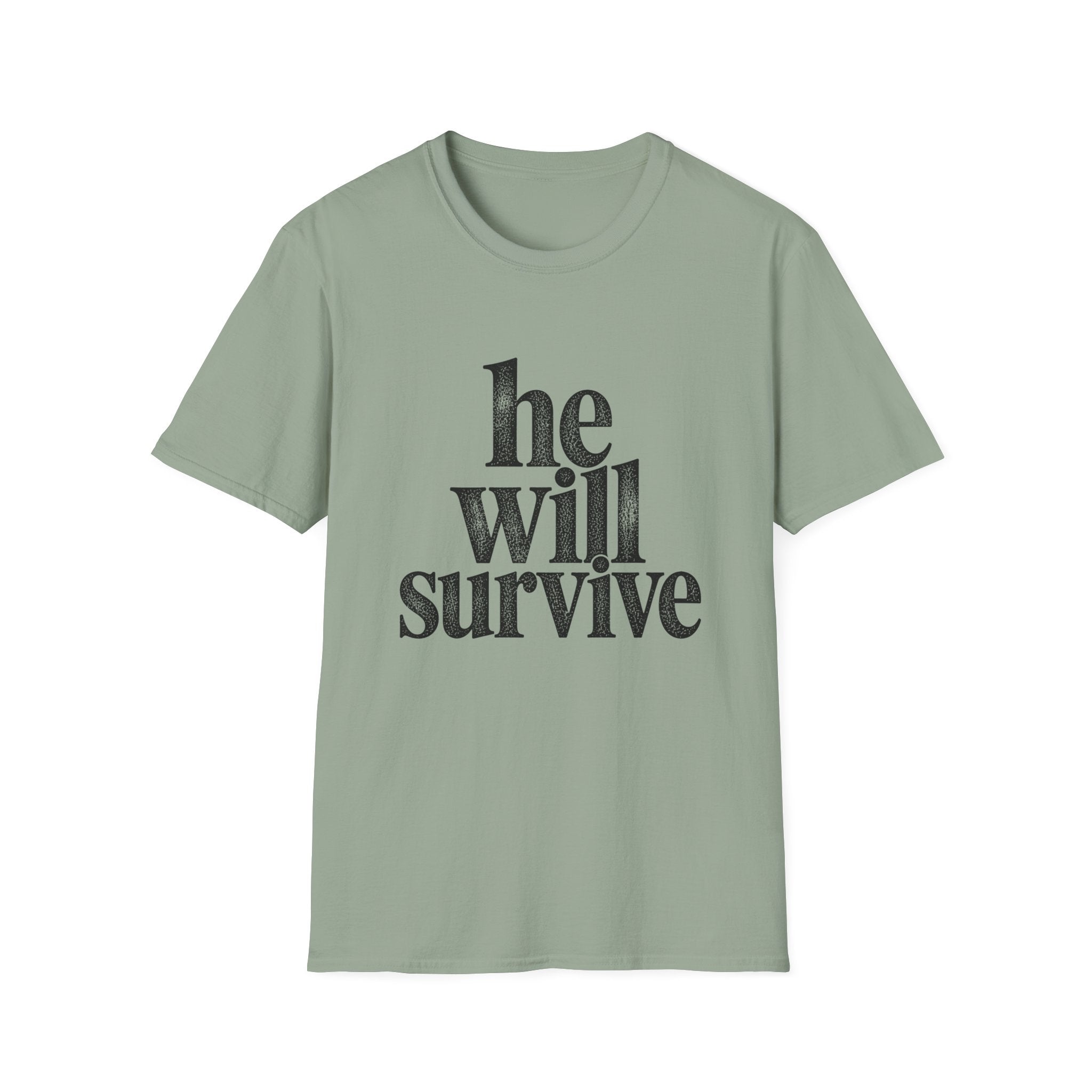 He Will Survive T-Shirt