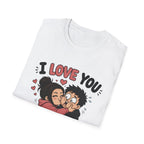 I Love You Aggressively T-Shirt