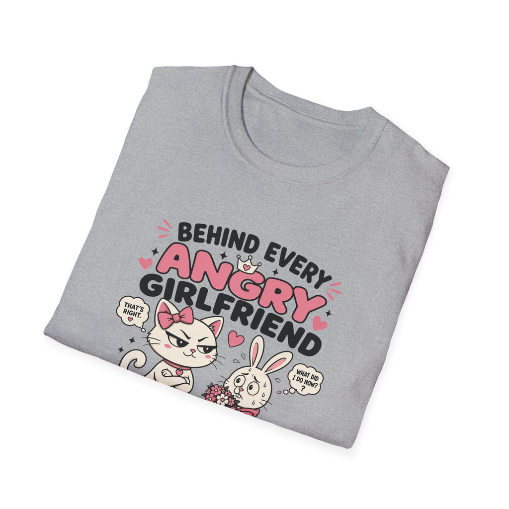 Behind Every Angry Girlfriend T-Shirt