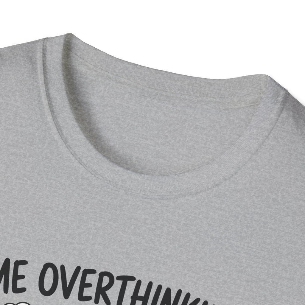 Me Overthinking T-Shirt
