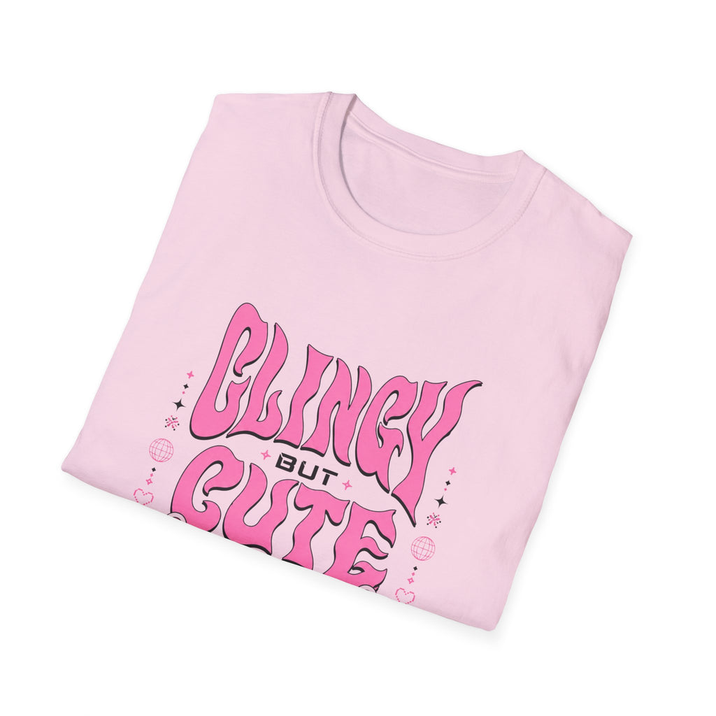 Clingy but Cute T-Shirt