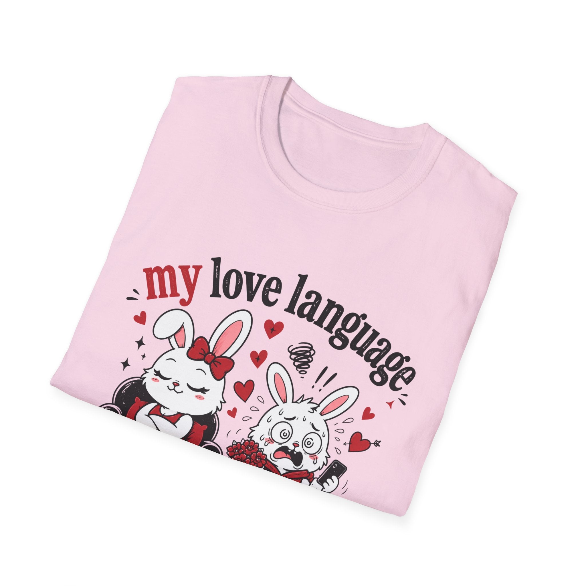 My love language is stress T-Shirt