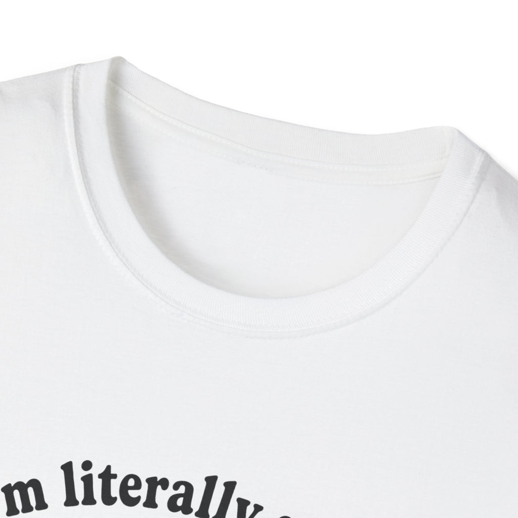 I'm Literally So Nice T-Shirt