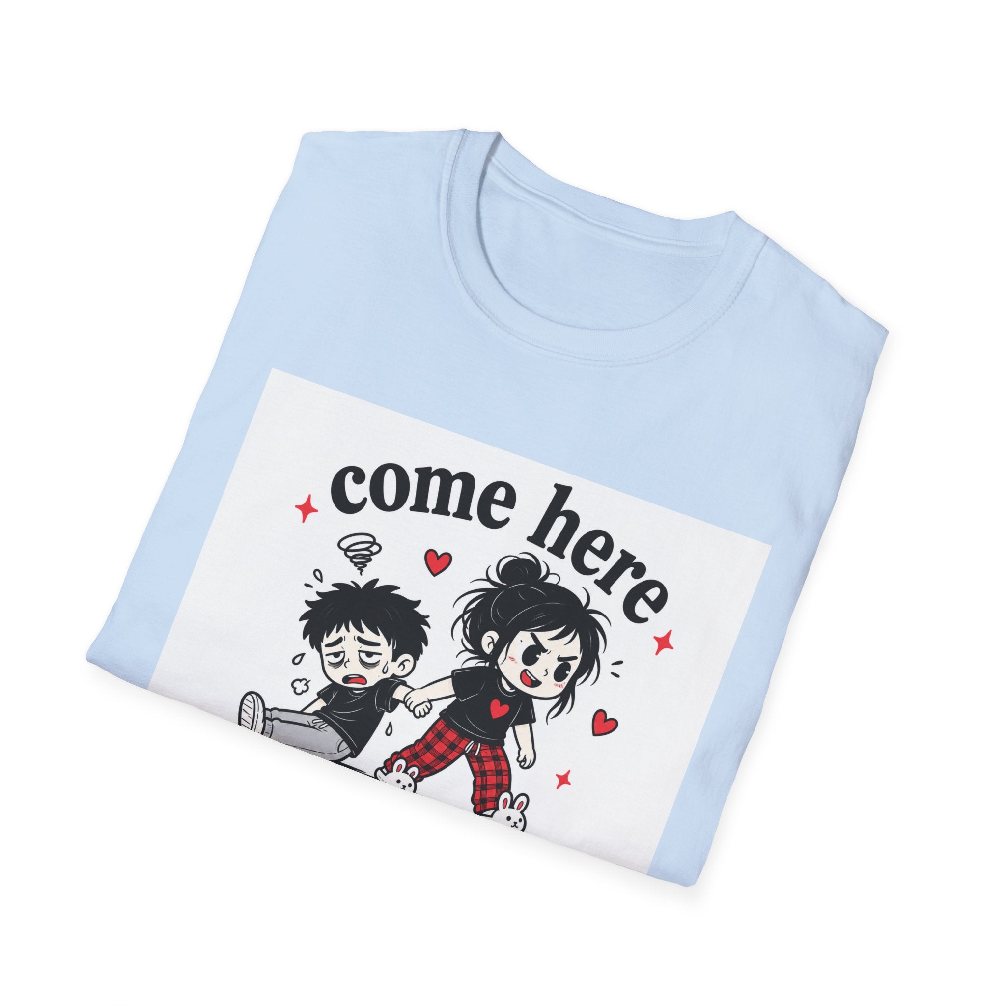 Come Here T-Shirt