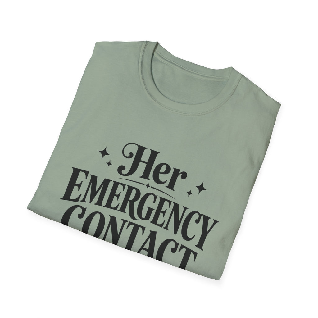 Her emergency contact for drama T-Shirt
