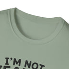 I'm Not Jealous T-Shirt