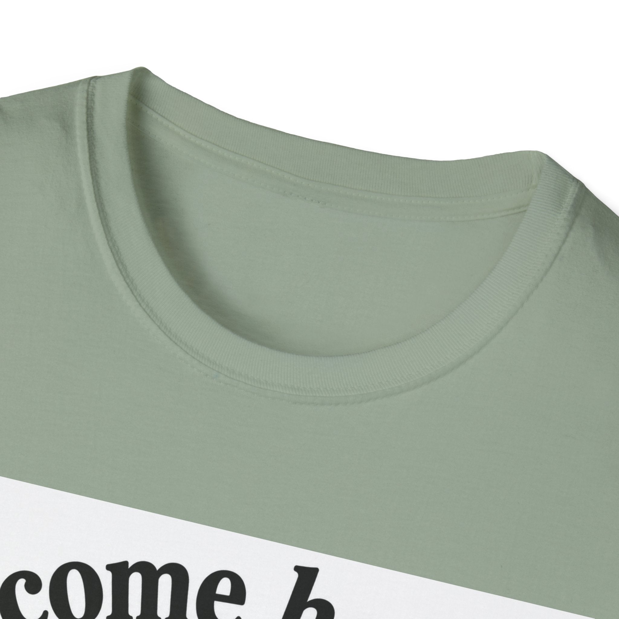 Come Here T-Shirt