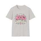 Mentally Unavailable  T-Shirt