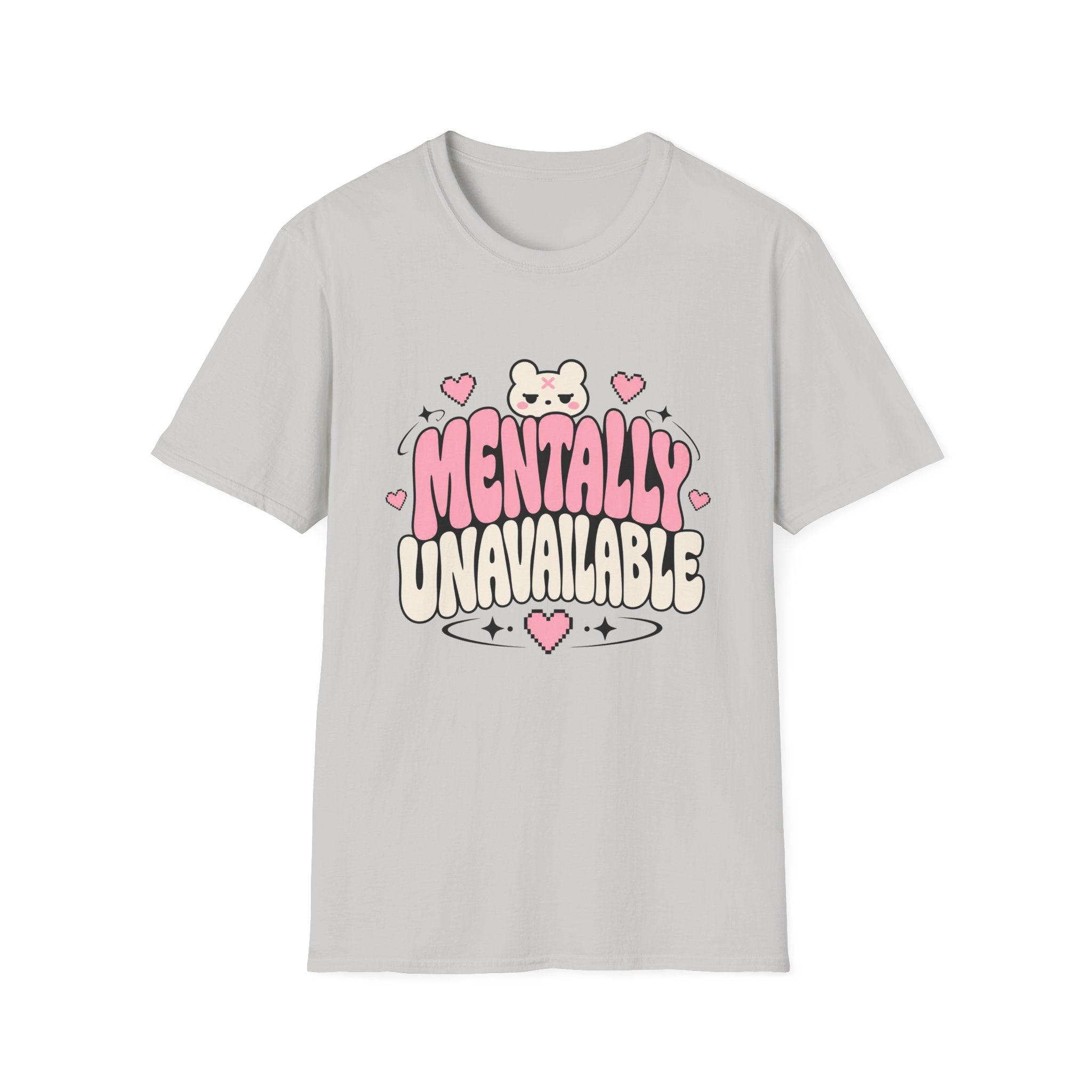 Mentally Unavailable  T-Shirt