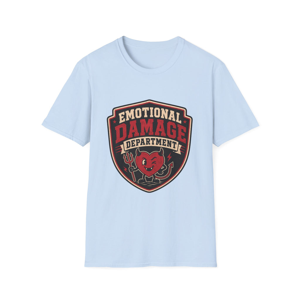 Emotional Damage department T-Shirt