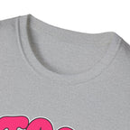 too pretty to care T-Shirt