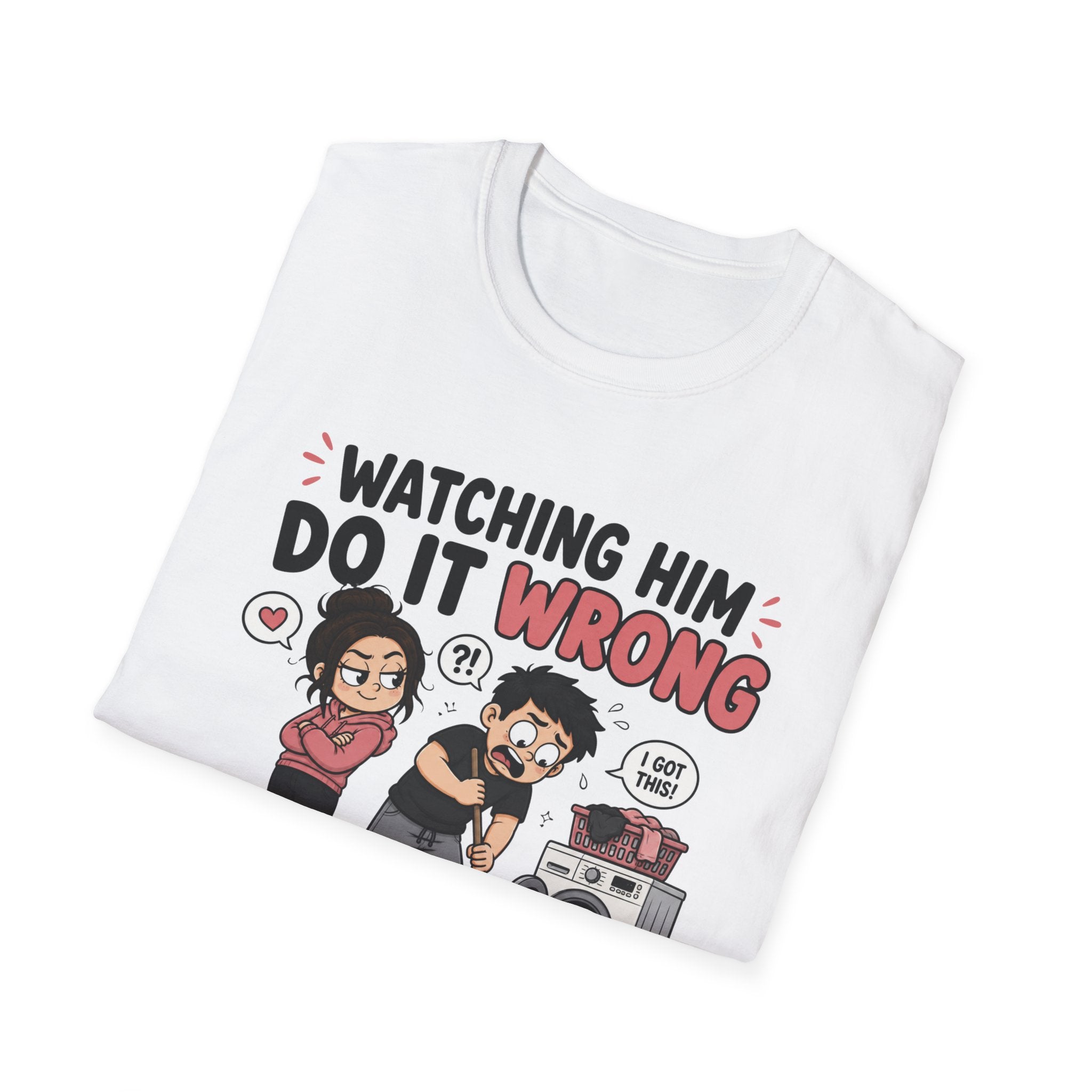 watch Him Do It Wrong T-Shirt