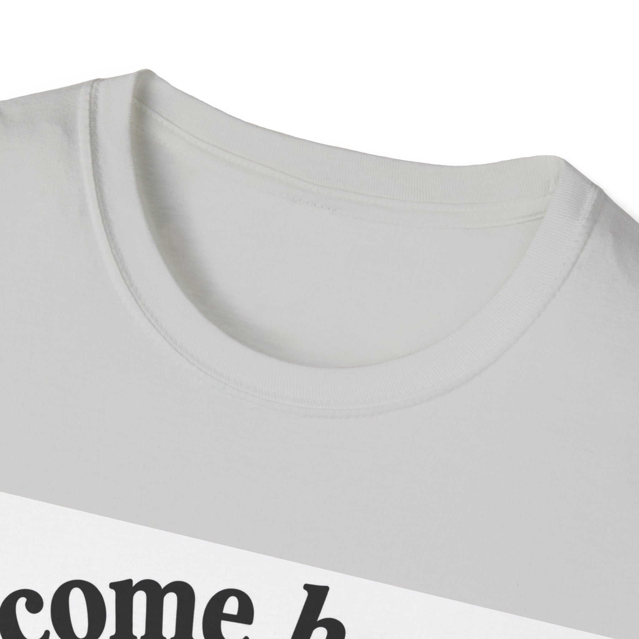 Come Here T-Shirt
