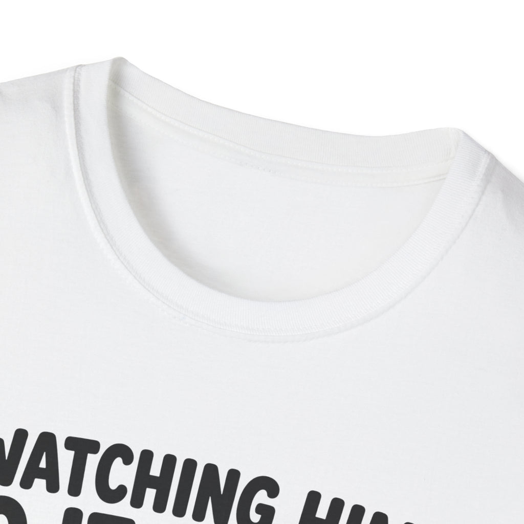 watch Him Do It Wrong T-Shirt
