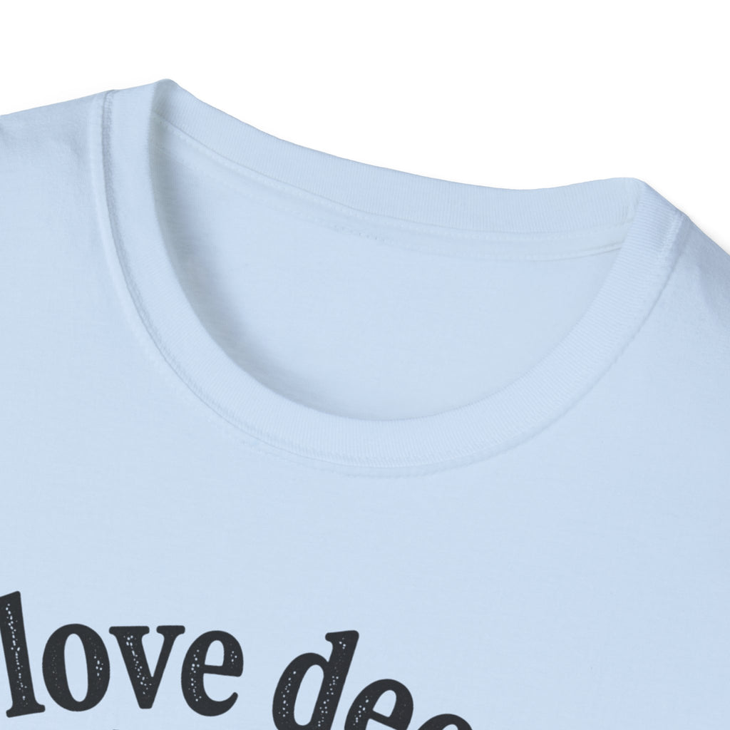 I Love Deeply T-Shirt