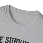 He Survived Another Conversation T-Shirt