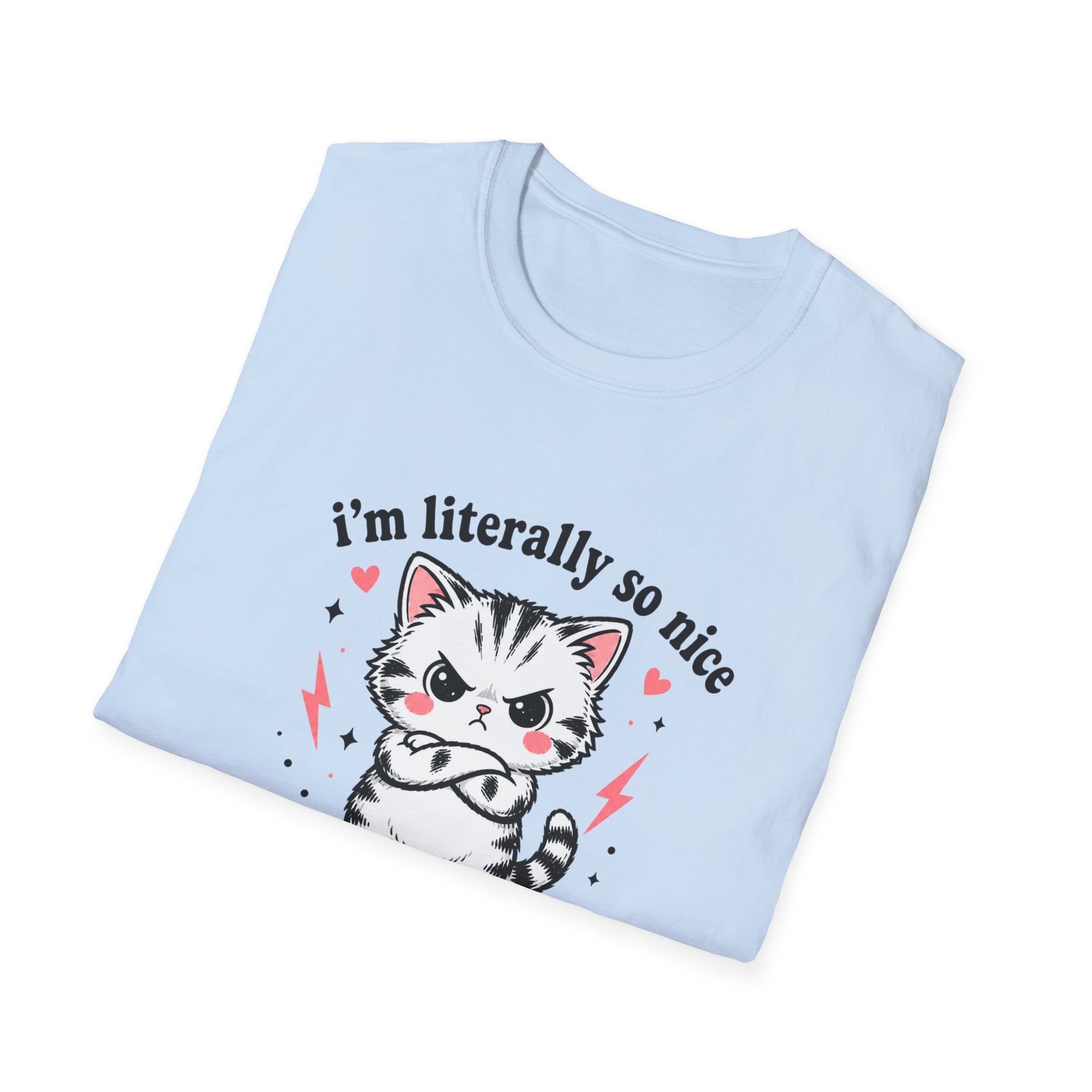 I'm Literally So Nice T-Shirt