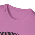 Communication is happening T-Shirt
