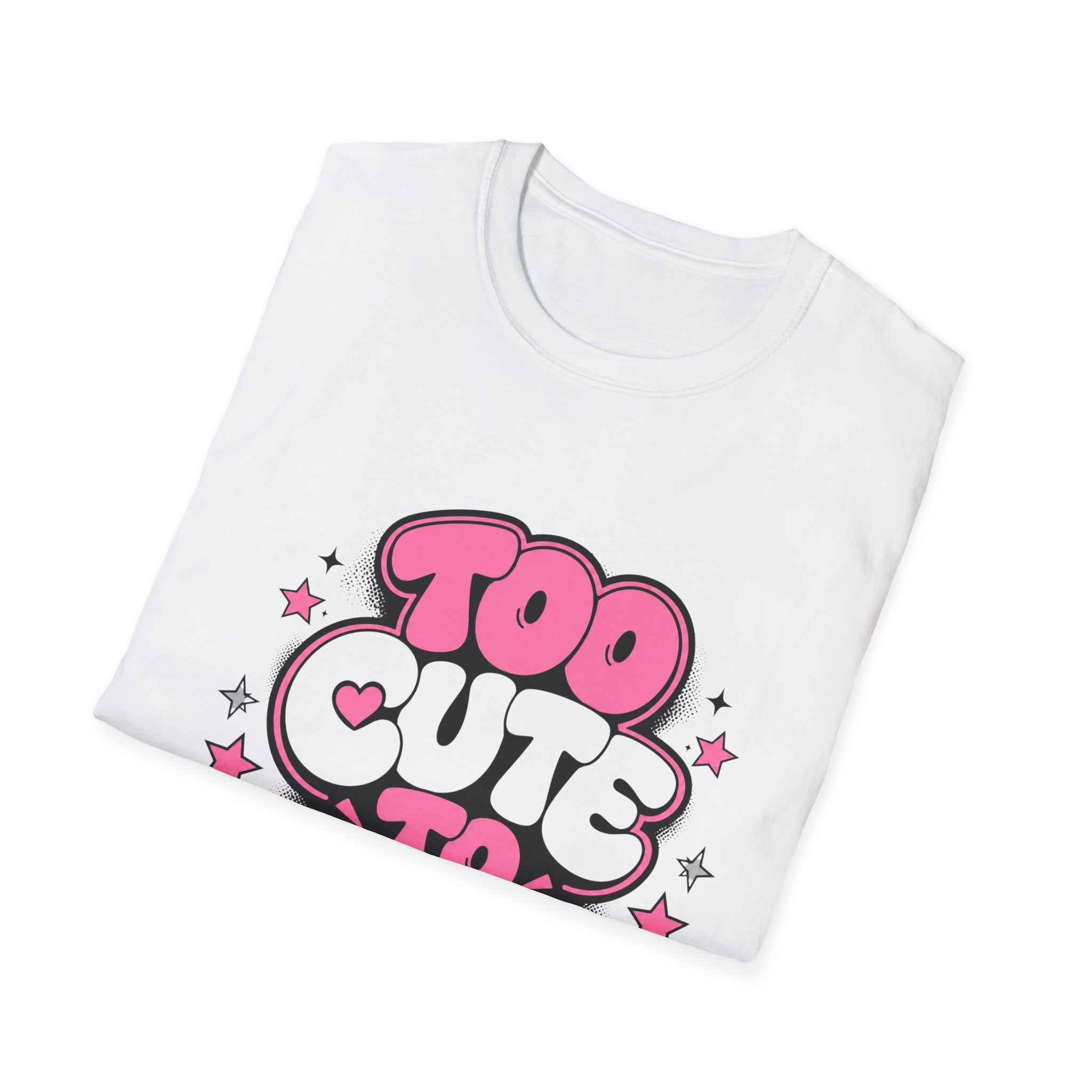 Too Cute To Apologize T-Shirt