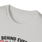 Behind Every Angry Girlfriend T-Shirt
