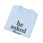 He asked for this T-Shirt