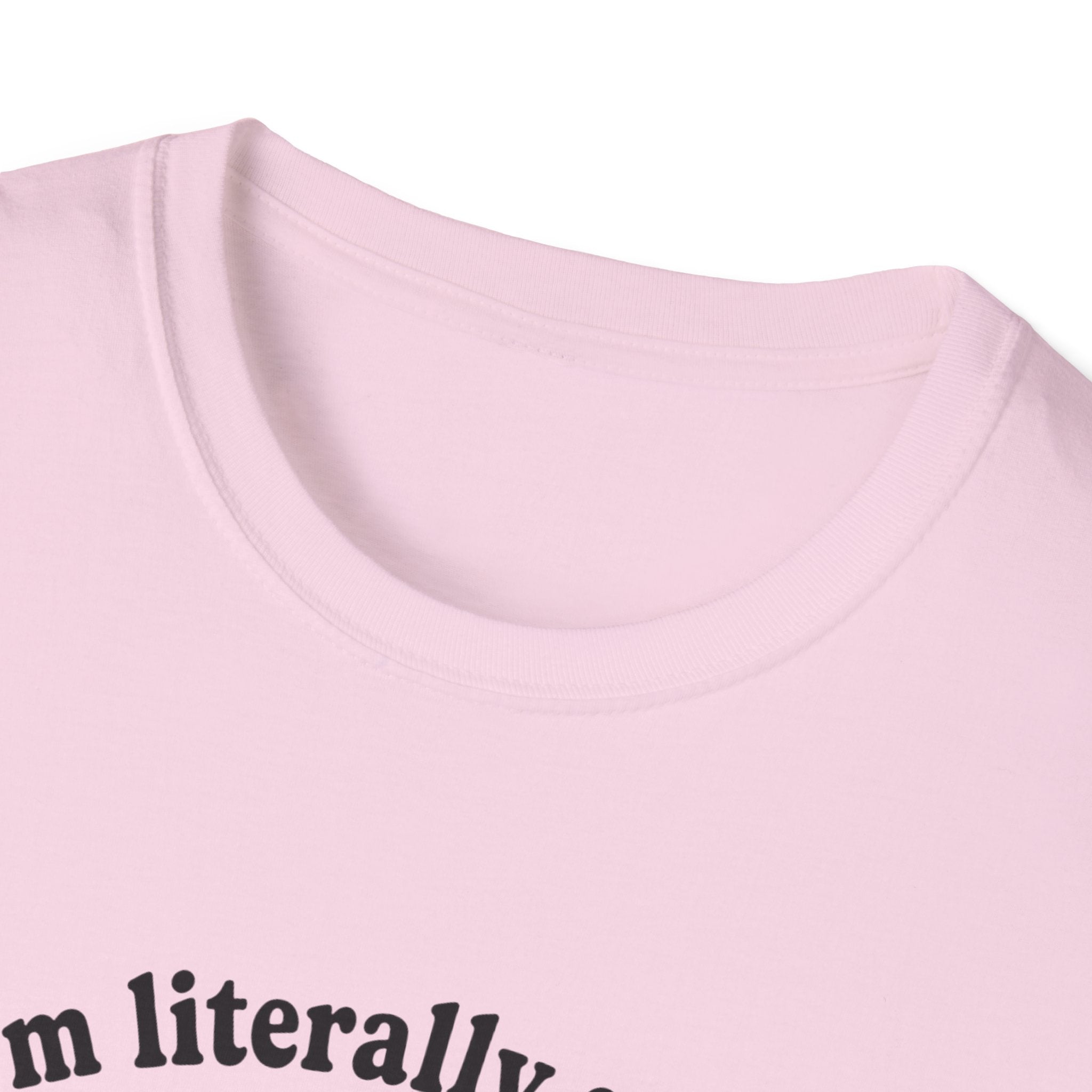 I'm Literally So Nice T-Shirt