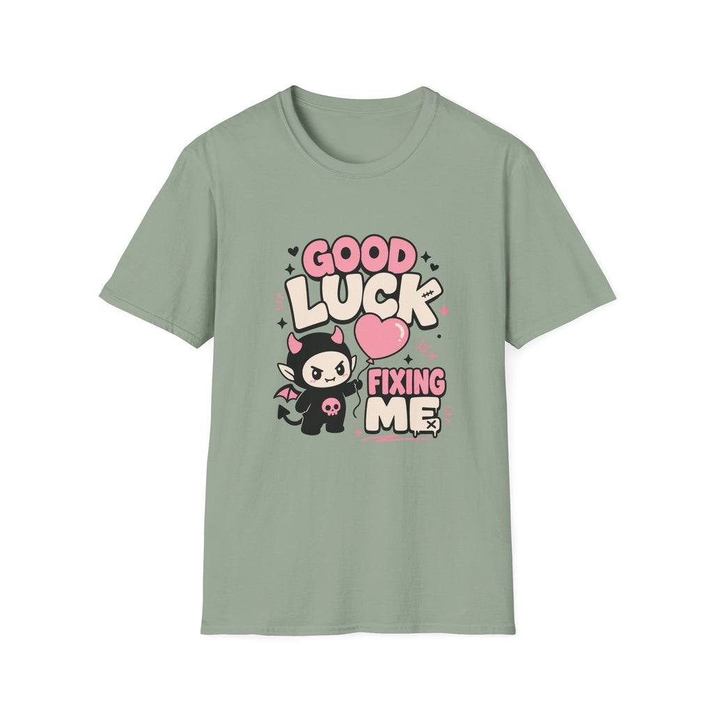 good luck fixing me T-Shirt