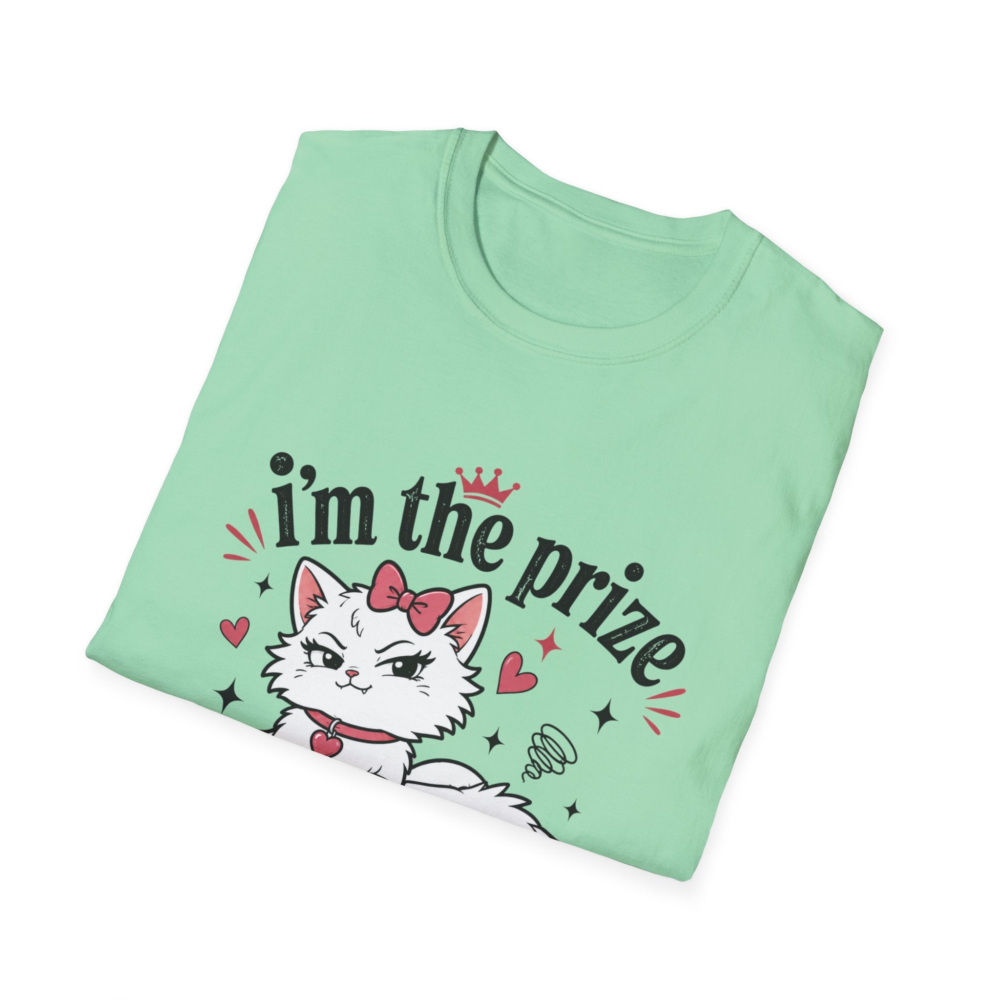 I'm the prize and he knows it T-Shirt