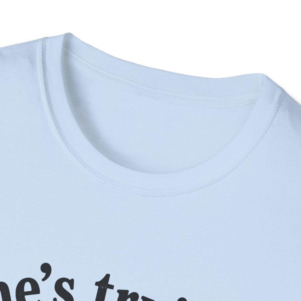 he's trying i'll allow it T-Shirt