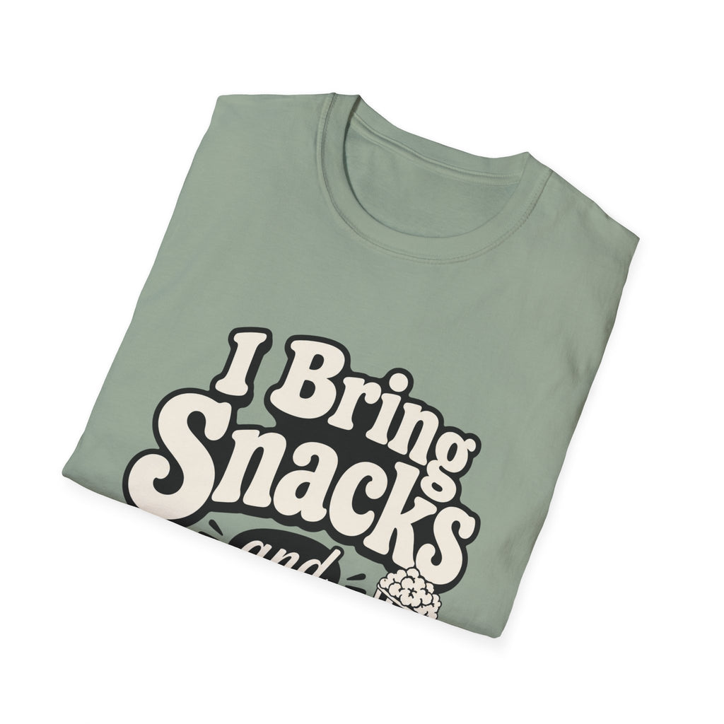 I bring snacks and opinions T-Shirt