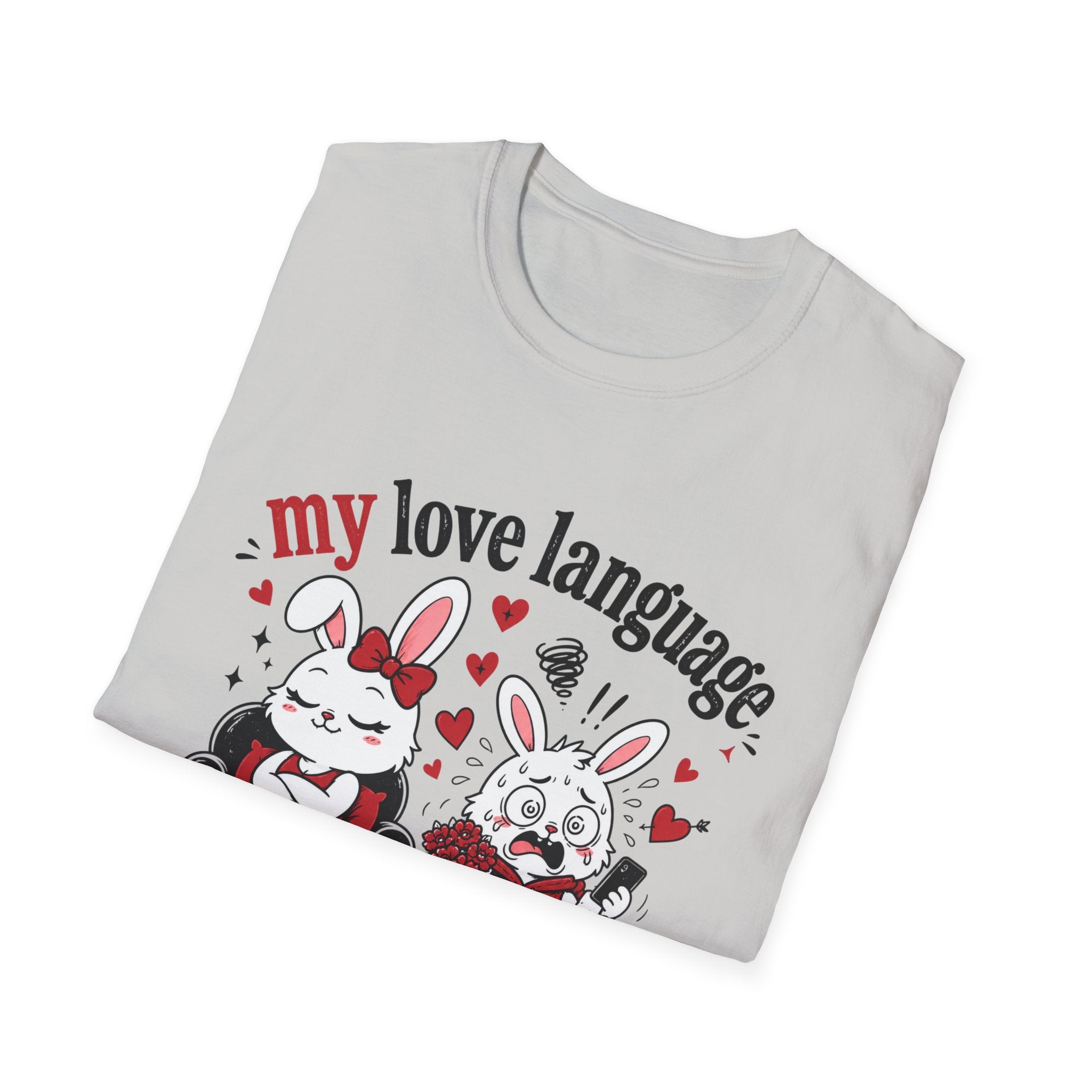 My love language is stress T-Shirt