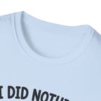 It's Your Fault T-Shirt