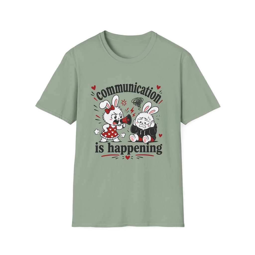 Communication is happening T-Shirt