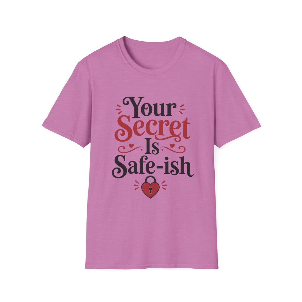 Your secret is safe-ish T-Shirt