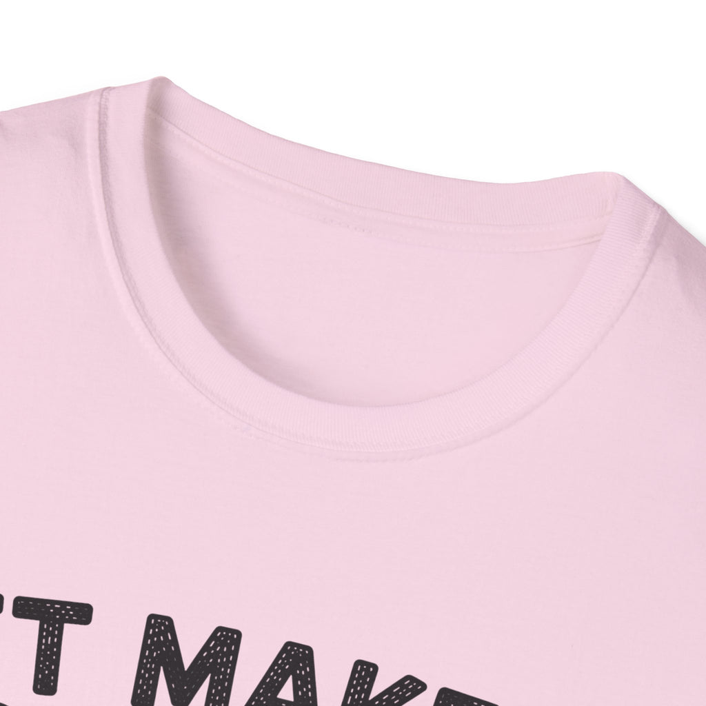 It Makes Sense In My Head T-Shirt