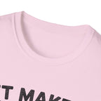 It Makes Sense In My Head T-Shirt