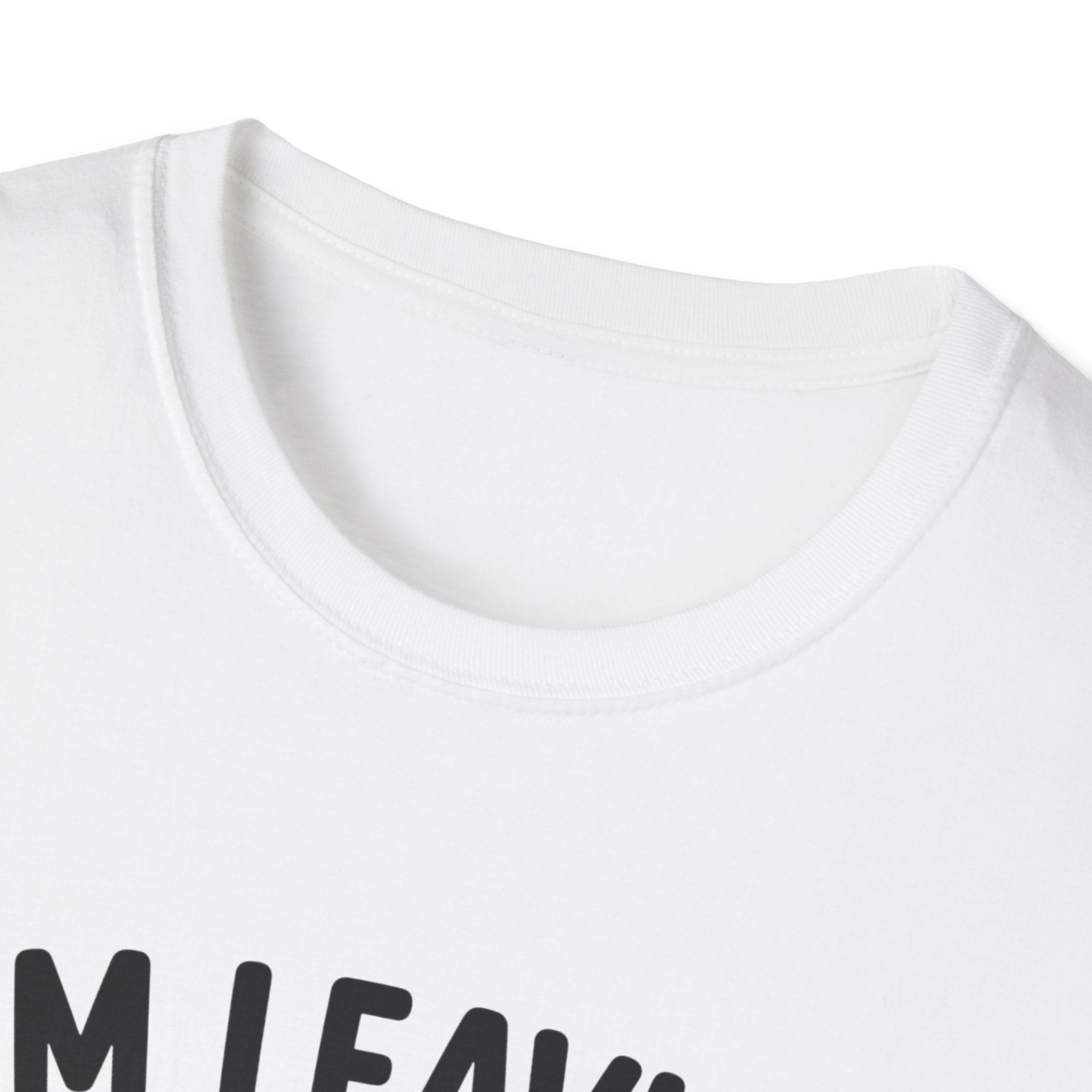 I'm Leaving Follow Me T-Shirt