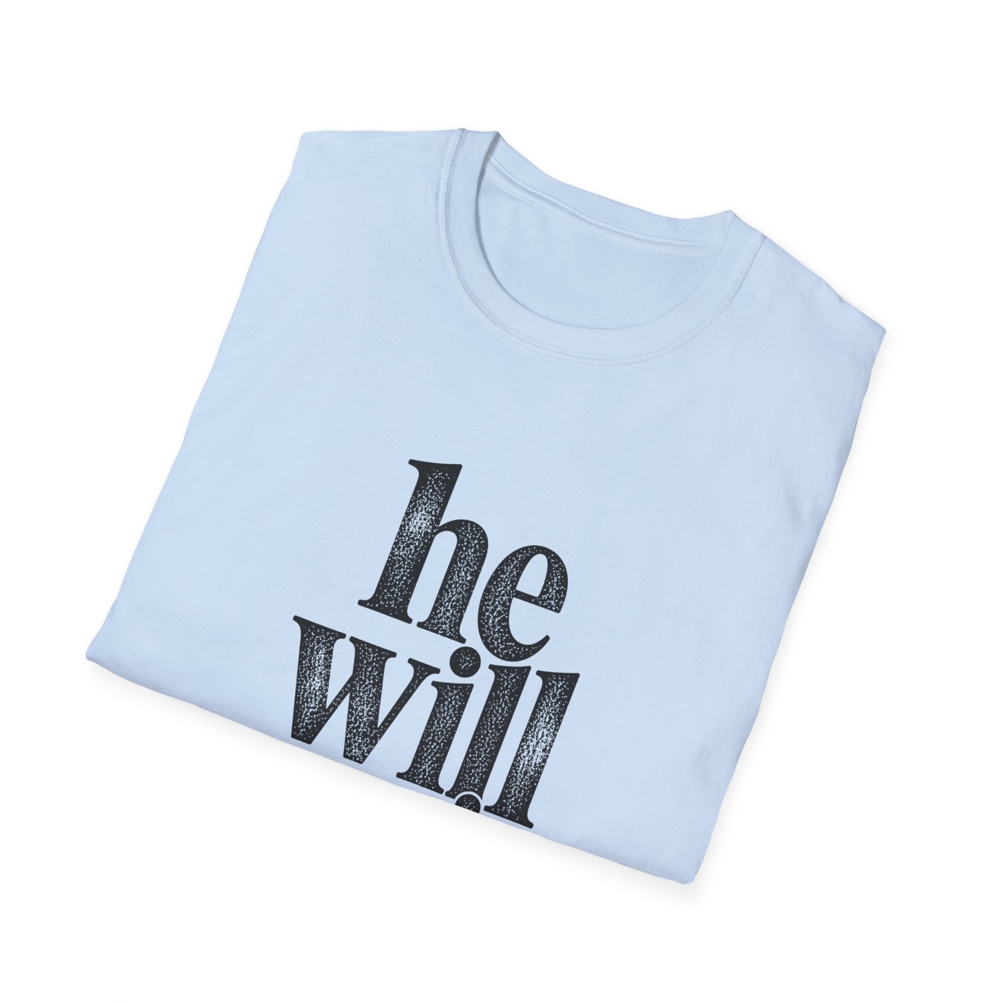 He Will Survive T-Shirt