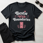 Bestie with Boundaries T-Shirt