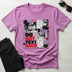 Do Not Text Back  T-Shirt