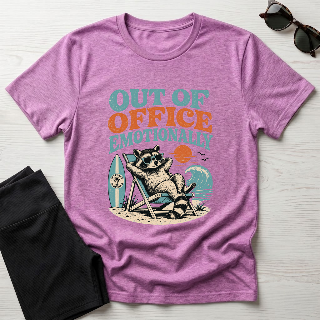 Out of the Office Emotionally T-Shirt