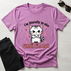 I'm literally so nice T-Shirt