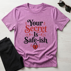 Your Secret is Safe-ish T-Shirt