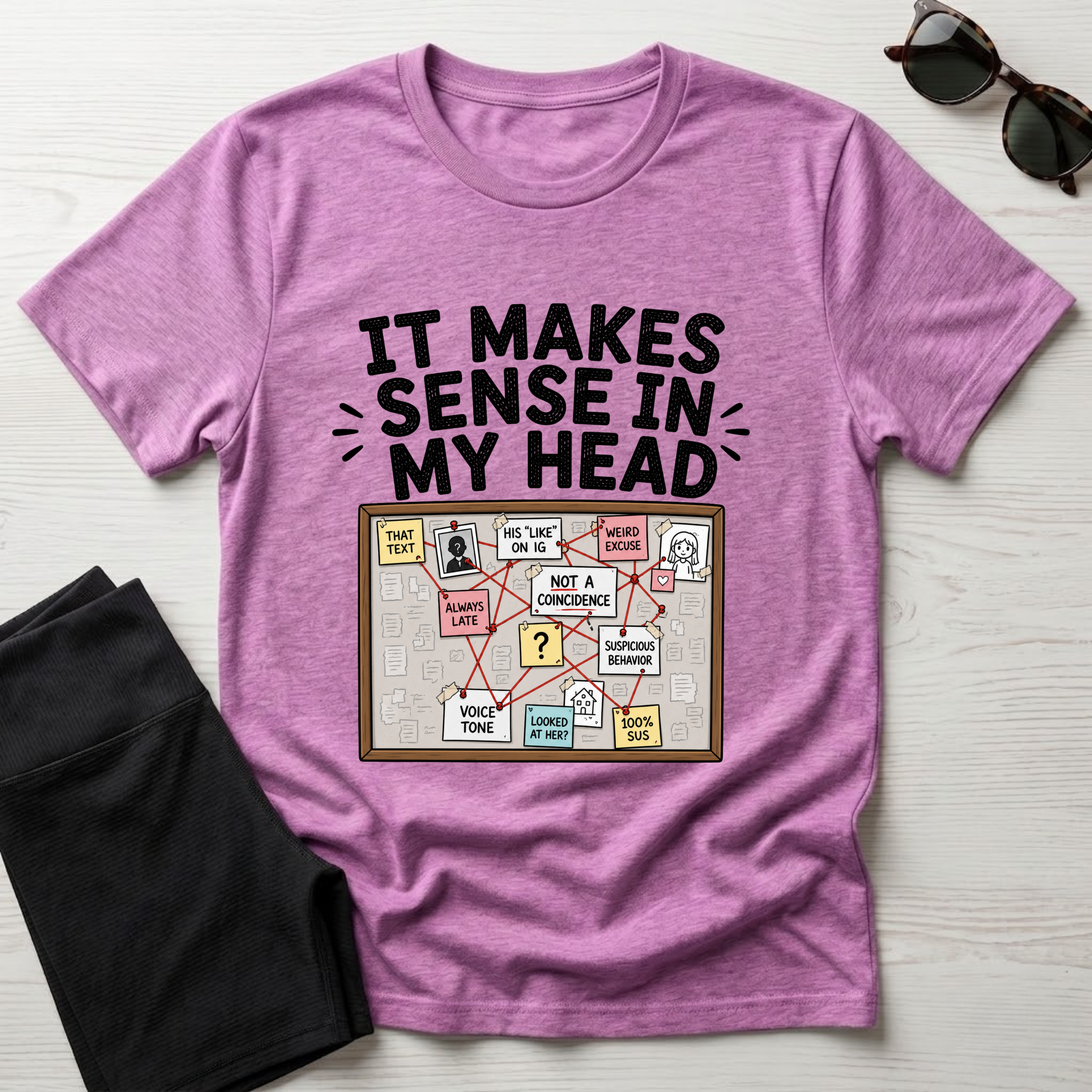 It Makes Sense In My Head T-Shirt