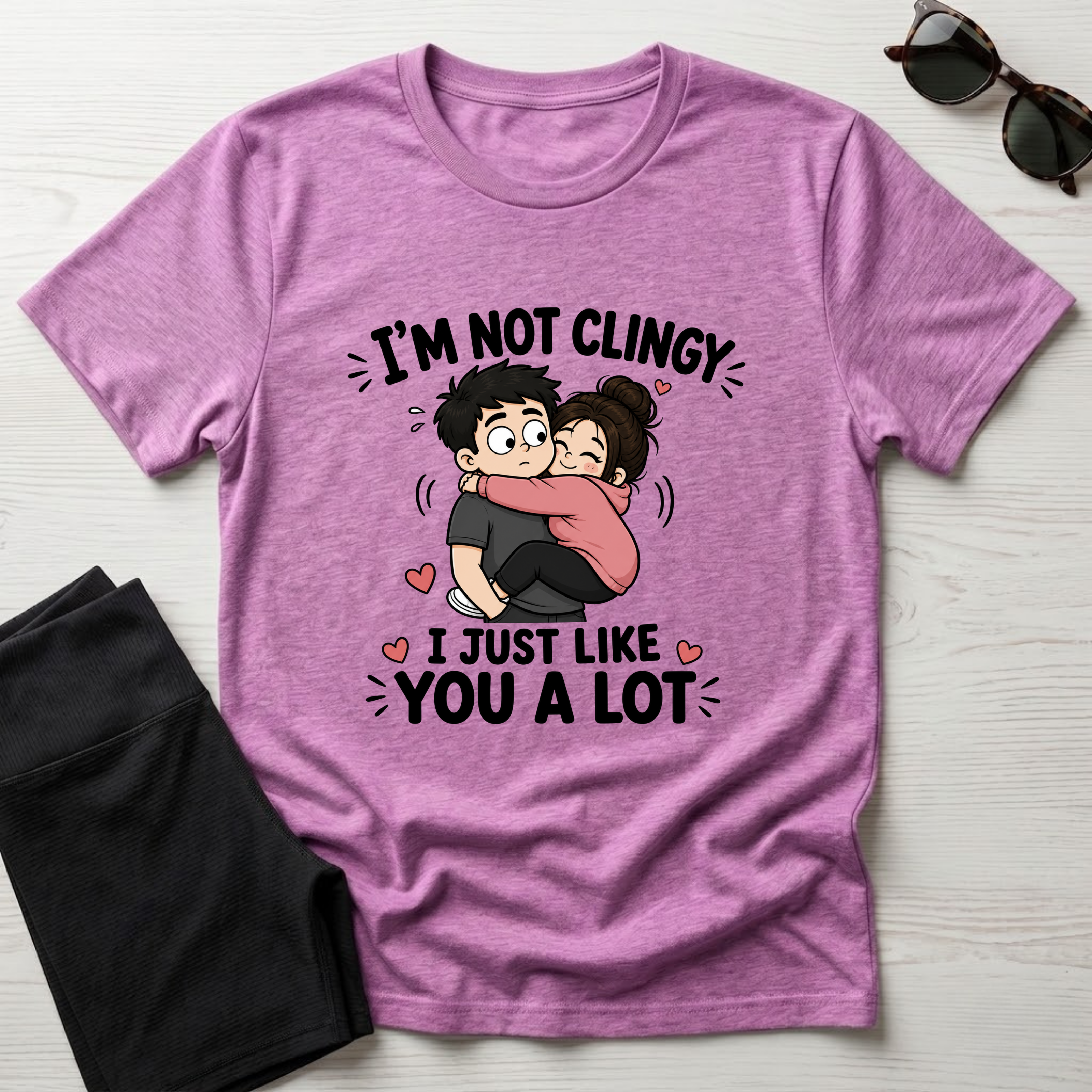 I'm Not Clingy T-Shirt