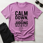 Calm Down, I'm Judging Quietly T-Shirt