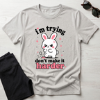 I'm trying don't make it harder T-Shirt