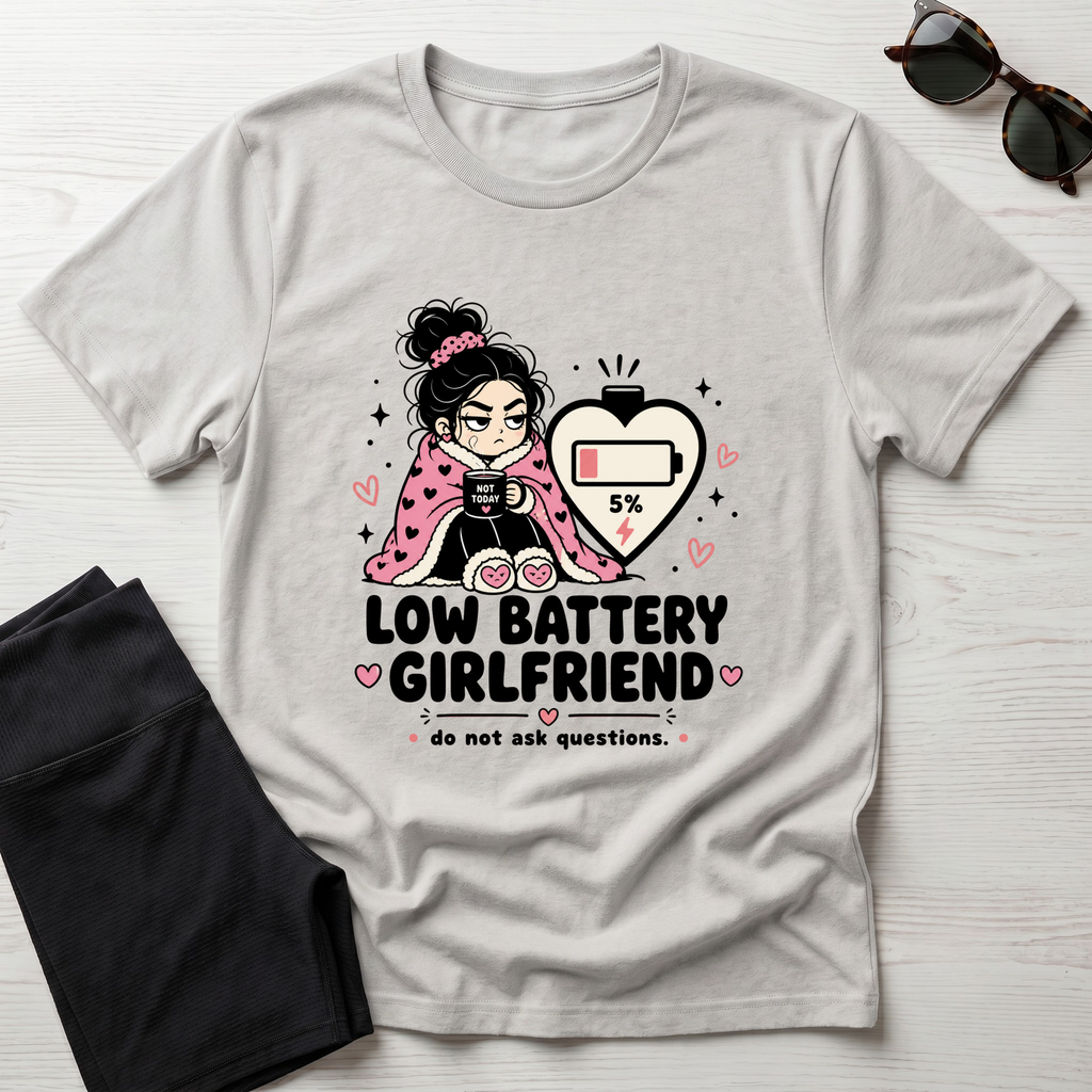 Low Battery Girlfriend T-Shirt