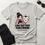 Low Battery Girlfriend T-Shirt